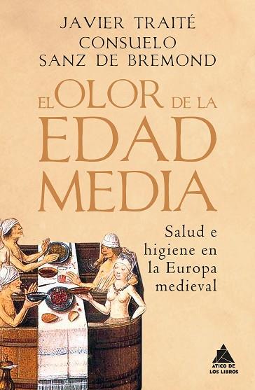EL OLOR DE LA EDAD MEDIA | 9788418217593 | TRAITÉ, JAVIER/SANZ DE BREMOND LLORET, CONSUELO | Llibres Parcir | Librería Parcir | Librería online de Manresa | Comprar libros en catalán y castellano online