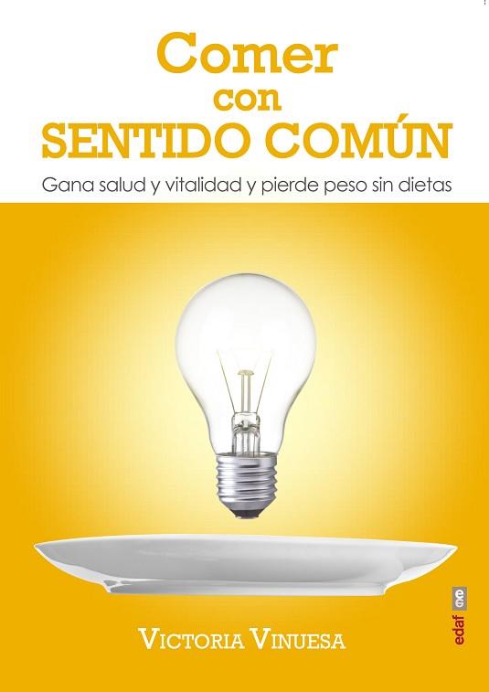 COMER CON SENTIDO COMÚN | 9788441437081 | VINUESA, VICTORIA | Llibres Parcir | Llibreria Parcir | Llibreria online de Manresa | Comprar llibres en català i castellà online