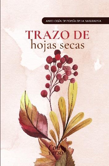 TRAZO DE HOJAS SECAS | 9786287822221 | GRUPO EDITORIAL  LETRAS NEGRAS S.A.S | Llibres Parcir | Llibreria Parcir | Llibreria online de Manresa | Comprar llibres en català i castellà online