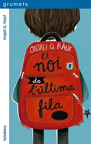 EL NOI DE L'ÚLTIMA FILA | 9788424672904 | RAÚF, ONJALI Q | Llibres Parcir | Librería Parcir | Librería online de Manresa | Comprar libros en catalán y castellano online
