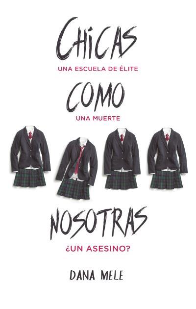 CHICAS COMO NOSOTRAS | 9788496886858 | MELE, DANA | Llibres Parcir | Librería Parcir | Librería online de Manresa | Comprar libros en catalán y castellano online