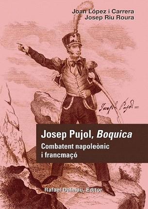 Josep Pujol, Boquica | 9788423207688 | López i Carrera, Joan/Riu Roura, Josep | Llibres Parcir | Librería Parcir | Librería online de Manresa | Comprar libros en catalán y castellano online
