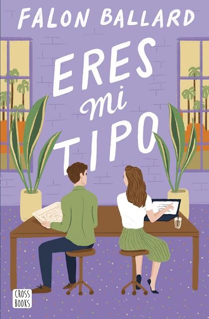 ERES MI TIPO | 9788408290100 | BALLARD, FALON | Llibres Parcir | Librería Parcir | Librería online de Manresa | Comprar libros en catalán y castellano online