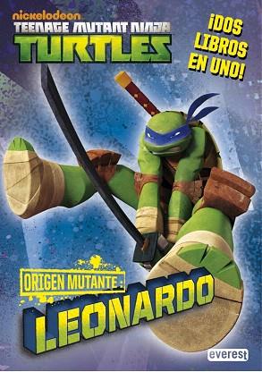 TORTUGAS NINJA. ORIGEN MUTANTE. LEONARDO/DONATELLO | 9788444169675 | NICKELODEON | Llibres Parcir | Llibreria Parcir | Llibreria online de Manresa | Comprar llibres en català i castellà online