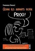 QUAN ELS INFANTS DIUEN PROU | 9788478273225 | TONUCCI FRANCESCO | Llibres Parcir | Librería Parcir | Librería online de Manresa | Comprar libros en catalán y castellano online