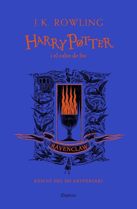 HARRY POTTER I EL CALZE DE FOC (RAVENCLAW) | 9788417879976 | ROWLING, J.K. | Llibres Parcir | Librería Parcir | Librería online de Manresa | Comprar libros en catalán y castellano online