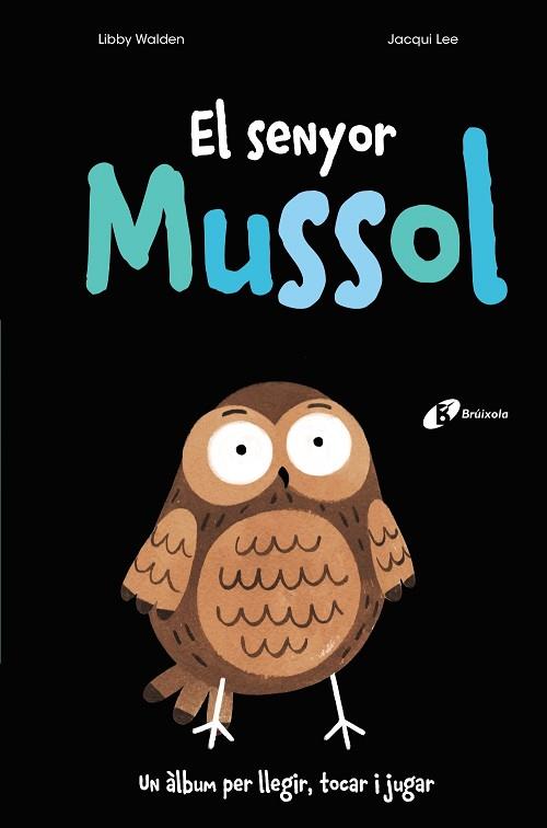 EL SENYOR MUSSOL | 9788499062808 | WALDEN, LIBBY | Llibres Parcir | Librería Parcir | Librería online de Manresa | Comprar libros en catalán y castellano online