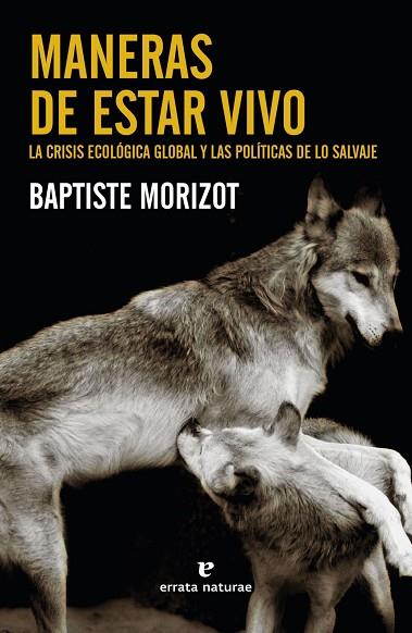 MANERAS DE ESTAR VIVO | 9788417800888 | MORIZOT, BAPTISTE | Llibres Parcir | Librería Parcir | Librería online de Manresa | Comprar libros en catalán y castellano online