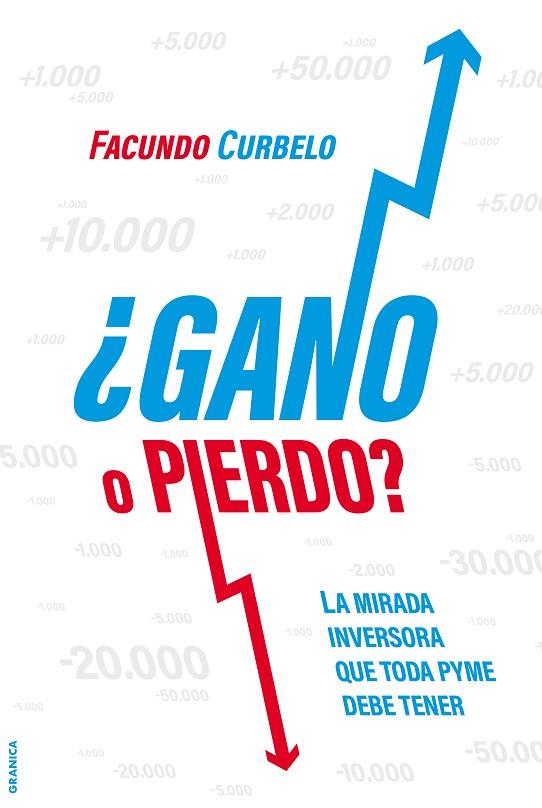 ¿GANO O PIERDO? | 9789878358086 | CURBELO, FACUNDO | Llibres Parcir | Librería Parcir | Librería online de Manresa | Comprar libros en catalán y castellano online