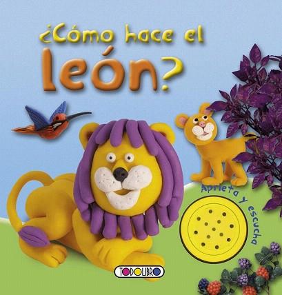 CÓMO HACE EL LEÓN ? LLIBRE SONS | 9788499138381 | TODOLIBRO, EQUIPO | Llibres Parcir | Librería Parcir | Librería online de Manresa | Comprar libros en catalán y castellano online