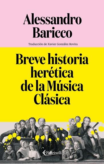 BREVE HISTORIA HERÉTICA DE LA MÚSICA CLÁSICA | 9791388111044 | BARICCO, ALESSANDRO | Llibres Parcir | Llibreria Parcir | Llibreria online de Manresa | Comprar llibres en català i castellà online