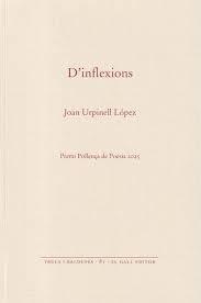 D'INFLEXIONS | 9788419321541 | URPINELL LÓPEZ, JOAN | Llibres Parcir | Llibreria Parcir | Llibreria online de Manresa | Comprar llibres en català i castellà online