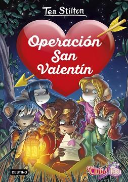 OPERACIÓN SAN VALENTÍN | 9788408222217 | STILTON, TEA | Llibres Parcir | Llibreria Parcir | Llibreria online de Manresa | Comprar llibres en català i castellà online