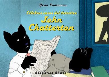 CéLEBRES CASOS DEL DETECTIVE JOHN CHATTERTON | 9788494573613 | YVAN POMMAUX | Llibres Parcir | Llibreria Parcir | Llibreria online de Manresa | Comprar llibres en català i castellà online