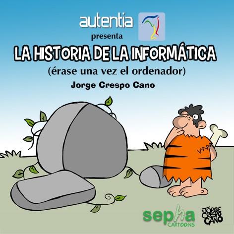 HISTORIA DE LA INFORMÁTICA | 9788415819998 | CRESPO CANO, JORGE | Llibres Parcir | Librería Parcir | Librería online de Manresa | Comprar libros en catalán y castellano online