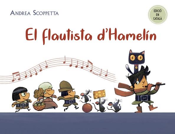 EL FLAUTISTA D´HAMELÍN | 9788491453093 | SCOPPETTA, ANDREA | Llibres Parcir | Librería Parcir | Librería online de Manresa | Comprar libros en catalán y castellano online