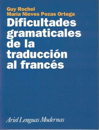 DIFICULTADES GRAMATICALES DE LA TRADUCCION FRANCES | 9788434481206 | ROCHEL | Llibres Parcir | Librería Parcir | Librería online de Manresa | Comprar libros en catalán y castellano online