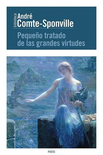 PEQUEÑO TRATADO DE LAS GRANDES VIRTUDES | 9788449329517 | COMTE-SPONVILLE, ANDRÉ | Llibres Parcir | Librería Parcir | Librería online de Manresa | Comprar libros en catalán y castellano online