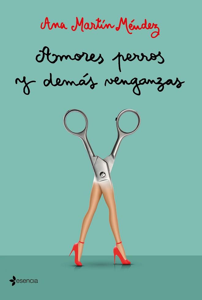 AMORES PERROS Y DEMÁS VENGANZAS | 9788408227144 | MARTÍN MÉNDEZ, ANA | Llibres Parcir | Llibreria Parcir | Llibreria online de Manresa | Comprar llibres en català i castellà online