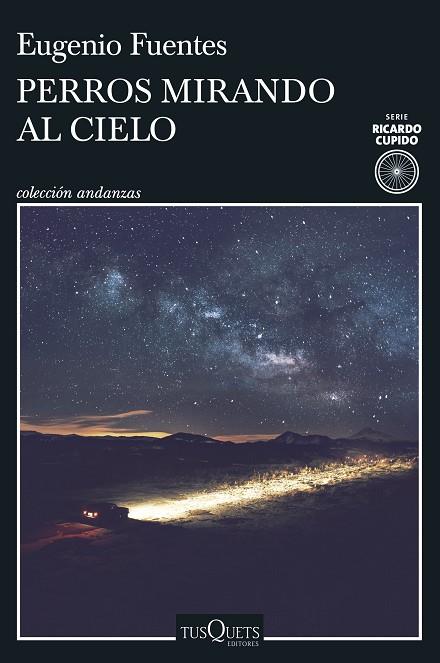 PERROS MIRANDO AL CIELO | 9788411070584 | FUENTES, EUGENIO | Llibres Parcir | Librería Parcir | Librería online de Manresa | Comprar libros en catalán y castellano online