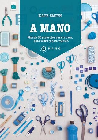 A MANO | 9788415193289 | KATE SMITH | Llibres Parcir | Llibreria Parcir | Llibreria online de Manresa | Comprar llibres en català i castellà online