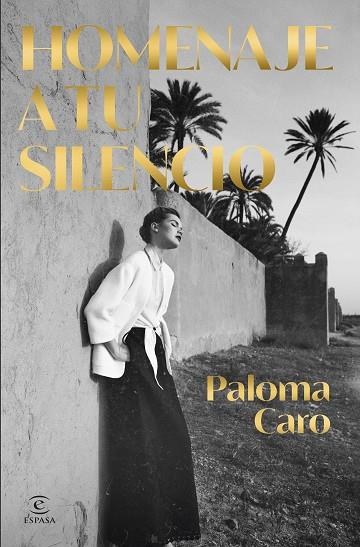 HOMENAJE A TU SILENCIO | 9788467075625 | CARO, PALOMA | Llibres Parcir | Llibreria Parcir | Llibreria online de Manresa | Comprar llibres en català i castellà online