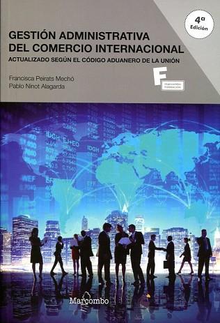 *GESTIÓN ADMINISTRATIVA DEL COMERCIO INTERNACIONAL 4º EDICION | 9788426724564 | PEIRATS, FRANCISCA/NINOT, PABLO | Llibres Parcir | Librería Parcir | Librería online de Manresa | Comprar libros en catalán y castellano online
