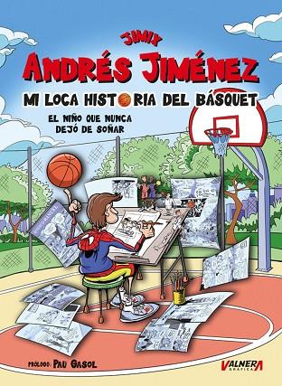 MI LOCA HISTORIA DEL BASQUET | 9791399008982 | JIMÉNEZ, ANDRÉS / JIMÉNEZ «JIMIX», ANDRÉS / JIMÉNEZ «JIMIX», ANDRÉS / JIMÉNEZ «JIMIX», ANDRÉS / VV.A | Llibres Parcir | Llibreria Parcir | Llibreria online de Manresa | Comprar llibres en català i castellà online