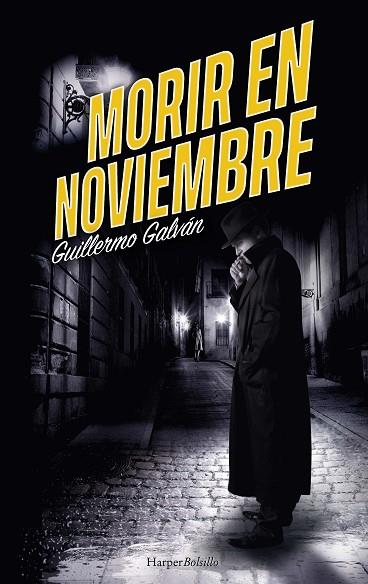 MORIR EN NOVIEMBRE | 9788418623646 | GALVÁN, GUILLERMO | Llibres Parcir | Librería Parcir | Librería online de Manresa | Comprar libros en catalán y castellano online