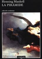 LA PIRAMIDE | 9788483103029 | MANKELL | Llibres Parcir | Librería Parcir | Librería online de Manresa | Comprar libros en catalán y castellano online