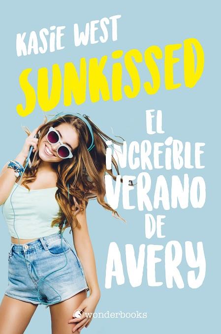 SUNKISSED. EL INCREÍBLE VERANO DE AVERY | 9788418509285 | WEST, KASIE | Llibres Parcir | Librería Parcir | Librería online de Manresa | Comprar libros en catalán y castellano online