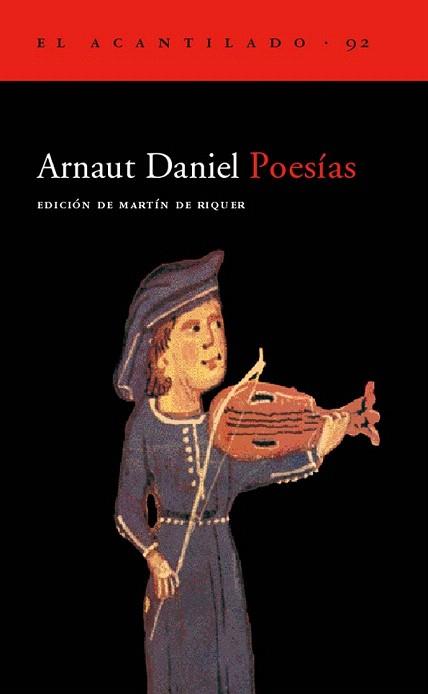 POESIAS ARNAUT DANIEL | 9788496136472 | DANIEL ARNAUT | Llibres Parcir | Librería Parcir | Librería online de Manresa | Comprar libros en catalán y castellano online