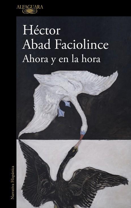 AHORA Y EN LA HORA | 9788410496316 | ABAD FACIOLINCE, HÉCTOR | Llibres Parcir | Llibreria Parcir | Llibreria online de Manresa | Comprar llibres en català i castellà online