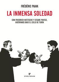 LA INMENSA SOLEDAD | 9788415217879 | PAJAK, FRÉDERIC | Llibres Parcir | Llibreria Parcir | Llibreria online de Manresa | Comprar llibres en català i castellà online
