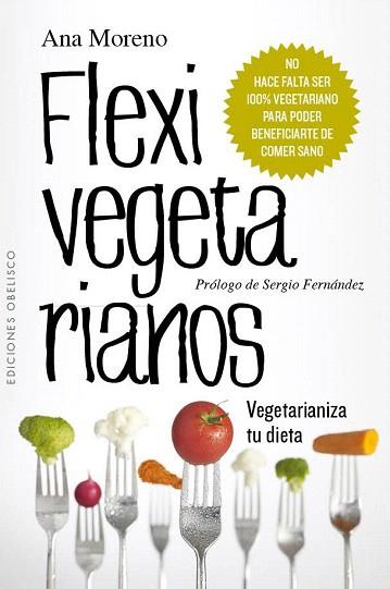 FLEXIVEGETARIANOS | 9788416192052 | MORENO DÍAZ, ANA BEATRIZ | Llibres Parcir | Librería Parcir | Librería online de Manresa | Comprar libros en catalán y castellano online