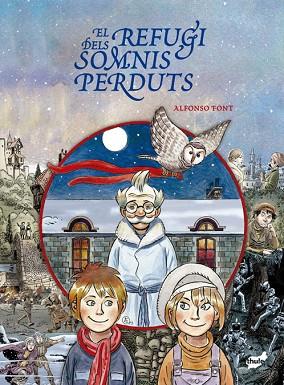 EL REFUGI DELS SOMNIS PERDUTS | 9788418702693 | FONT CARRERA, ALFONSO | Llibres Parcir | Librería Parcir | Librería online de Manresa | Comprar libros en catalán y castellano online