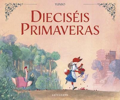 DIECISÉIS PRIMAVERAS | 9788467967074 | YUNBO | Llibres Parcir | Librería Parcir | Librería online de Manresa | Comprar libros en catalán y castellano online