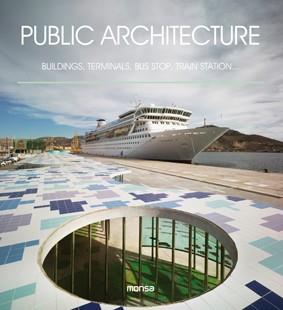 PUBLIC ARCHITECTURE | 9788415829652 | Llibres Parcir | Librería Parcir | Librería online de Manresa | Comprar libros en catalán y castellano online