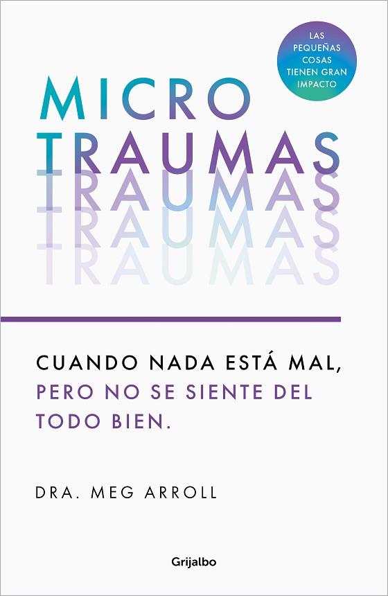 MICROTRAUMAS | 9788425366222 | ARROLL, DRA. MEG | Llibres Parcir | Llibreria Parcir | Llibreria online de Manresa | Comprar llibres en català i castellà online