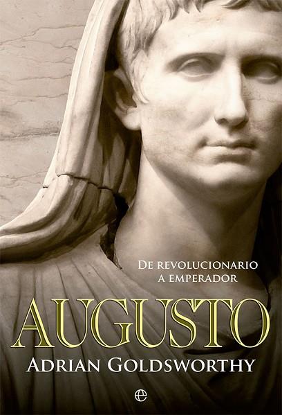 AUGUSTO | 9788413842981 | GOLDSWORTY, ADRIAN | Llibres Parcir | Llibreria Parcir | Llibreria online de Manresa | Comprar llibres en català i castellà online