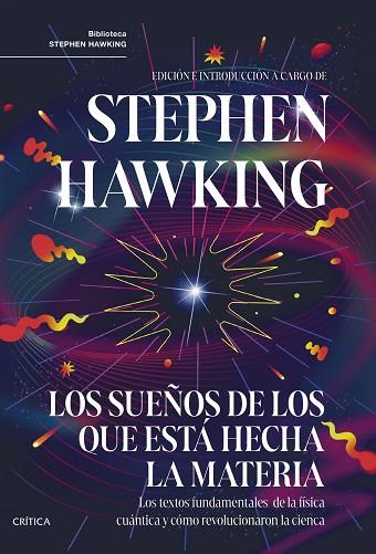 LOS SUEÑOS DE LOS QUE ESTÁ HECHA LA MATERIA | 9788491996293 | HAWKING, STEPHEN | Llibres Parcir | Librería Parcir | Librería online de Manresa | Comprar libros en catalán y castellano online