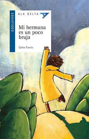 MI HERMANA ES UN POCO BRUJA | 9788426347497 | PUERTO ARRIBAS, CARLOS | Llibres Parcir | Librería Parcir | Librería online de Manresa | Comprar libros en catalán y castellano online