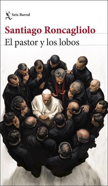 EL PASTOR Y LOS LOBOS | 9788432251351 | RONCAGLIOLO, SANTIAGO | Llibres Parcir | Llibreria Parcir | Llibreria online de Manresa | Comprar llibres en català i castellà online
