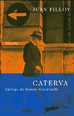 CATERVA EPILOGO MEMPO GIARDINELLI | 9788478447428 | FILLOY JUAN | Llibres Parcir | Llibreria Parcir | Llibreria online de Manresa | Comprar llibres en català i castellà online