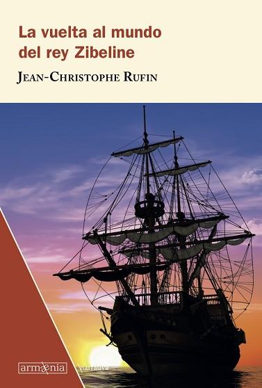 LA VUELTA AL MUNDO DEL REY ZIBELINE | 9788494734571 | RUFIN, JEAN-CHRISTOPHE | Llibres Parcir | Llibreria Parcir | Llibreria online de Manresa | Comprar llibres en català i castellà online