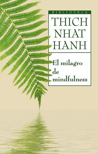 EL MILAGRO DE MINDFULNESS | 9788497544450 | THICH NHAT HANH | Llibres Parcir | Librería Parcir | Librería online de Manresa | Comprar libros en catalán y castellano online