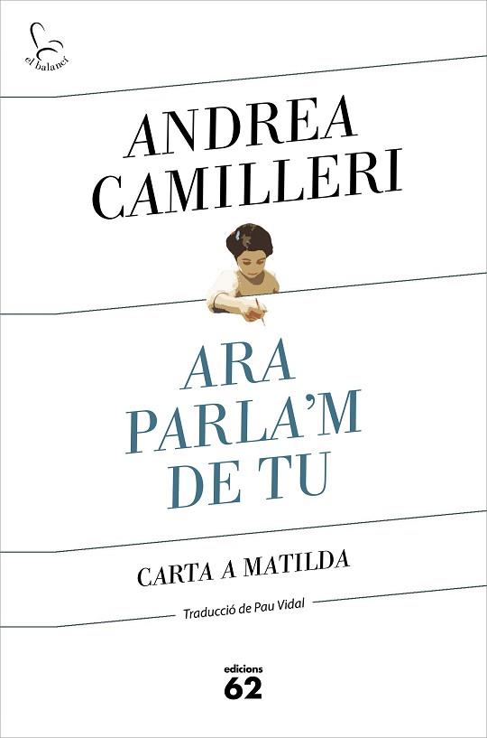 ARA PARLA'M DE TU | 9788429778007 | CAMILLERI, ANDREA | Llibres Parcir | Llibreria Parcir | Llibreria online de Manresa | Comprar llibres en català i castellà online