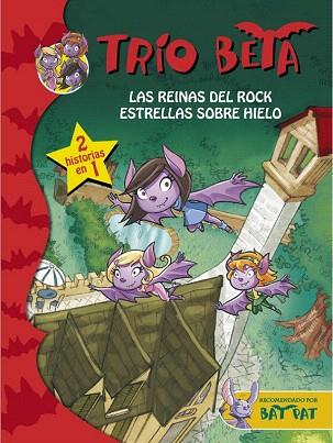 TRIO BETA:LAS REINAS DEL ROCK / ESTRELLAS SOBRE HIELO | 9788490434222 | PAVANELLO,ROBERTO | Llibres Parcir | Librería Parcir | Librería online de Manresa | Comprar libros en catalán y castellano online