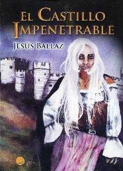 EL CASTILLO IMPENETRABLE | 9788494402005 | BALLAZ ZABALZA, JESÚS | Llibres Parcir | Librería Parcir | Librería online de Manresa | Comprar libros en catalán y castellano online