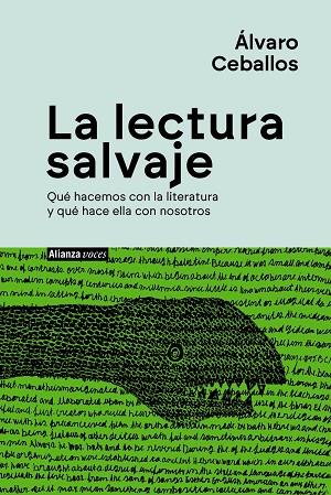 LA LECTURA SALVAJE | 9788411489607 | CEBALLOS, ÁLVARO | Llibres Parcir | Librería Parcir | Librería online de Manresa | Comprar libros en catalán y castellano online